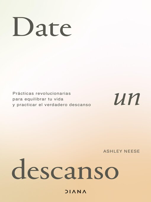 Title details for Date un descanso by Ashley Neese - Available